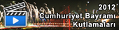 Cumhuriyet Kutlamaları 2012 Video
