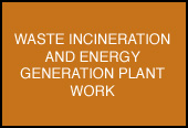 WASTE INCINERATION AND ENERGY GENERATION PLANT WORK